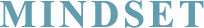 MINDSET